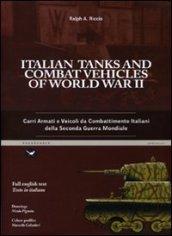 Italian tanks and combat vehicles of world war II-Carri armati e veicoli da combattimento italiani della Seconda guerra mondiale. Ediz. bilingue