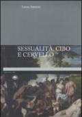 Sessualità, cibo e cervello