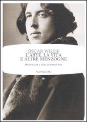 L'arte, la vita e altre menzogne
