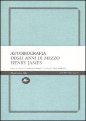 Autobiografia degli anni di mezzo