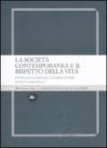 La società contemporanea e il rispetto della vita