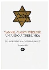 Un anno a Treblinka. Con la deposizione al processo Eichmann