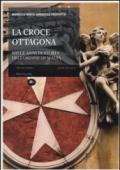 La croce ottagona. Mille anni di storia dell'ordine di Malta