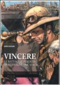 Vincere. Le battaglie perdute di Mussolini. Dal '22 al '39