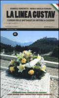 La linea Gustav. I luoghi della battaglia da Ortona a Cassino