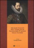 Militari italiani dell'esercito di Alessandro Farnese nelle Fiandre