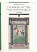 Gli anni del Littorio. Il regime fascista a Parma dalle leggi eccezionali alla guerra d'Etiopia 1925-1936