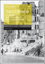 Taccuino '45. Un diario del tracollo del Terzo Reich