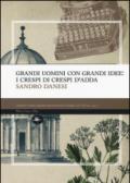 Grandi uomini con grandi idee: i Crespi di Crespi d'Adda