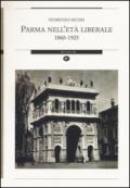 Parma nell'età liberale 1860-1925
