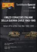 I mezzi corazzati italiani della guerra civile (1943-1945). Tank master special. Ediz. italiana e inglese