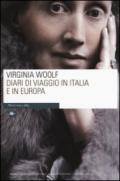 Diari di viaggio in Italia e in Europa