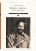 Paolo il danese. Un prete partigiano