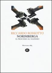 Norimberga. Il processo al nazismo