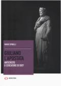 Giuliano l'Apostata. Anticristo o cercatore di Dio?