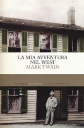 MIA AVVENTURA NEL WEST