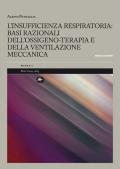 L' insufficienza respiratoria: basi razionali dell'ossigeno-terapia e della ventilazione meccanica