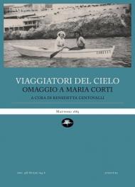 Viaggiatori del cielo. Omaggio a Maria Corti