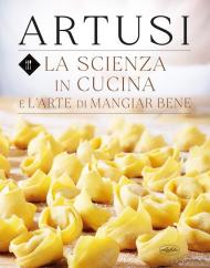 La scienza in cucina e l'arte di mangiar bene