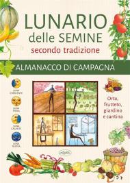 Lunario delle semine secondo tradizione