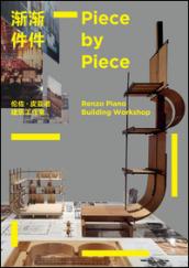 Piece by piece. Renzo Piano building workshop. Ediz. multilingue