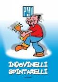 Indovinelli spintarelli. Con CD Audio