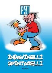 Indovinelli spintarelli. Con CD Audio