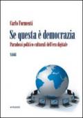 Se questa è democrazia. Problemi e paradossi della politica on line