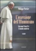 L'ossessione dell'Illuminismo. Giovanni Paolo II e il mondo moderno