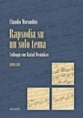 Rapsodia su un solo tema. Colloqui con Rafail Dvoinikov