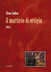 Il martirio di Ortigia