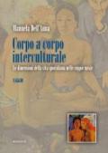 Corpo a corpo interculturale. Le dimensioni della vita quotidiana nelle coppie miste