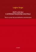 Enti locali e amministrazione digitale. Teoria e prassi del provvedimento amministrativo