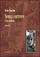 Senza correre. L'età condivisa