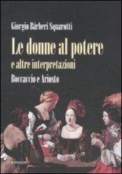 Donne al potere e altre interpretazioni. Boccaccio e Ariosto (Le)