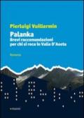 Palanka. Brevi raccomandazioni per chi si reca in Valle d'Aosta