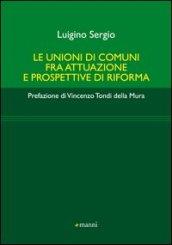 Le unioni di comuni fra attuazione e prospettive di riforma
