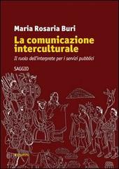 La comunicazione interculturale. Il ruolo dell'interprete per i servizi pubblici