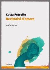 Recitativi d'amore. E altre poesie