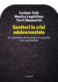 Genitori in crisi adolescenziale. Un intervento di psicologia di comunità sulla genitorialità