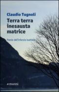 Terra terra inesausta matrice. Poesie dell'infanzia budriese