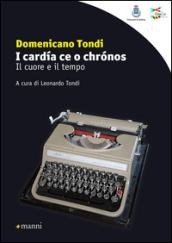 I cardía ce o chronós. Il cuore e il tempo