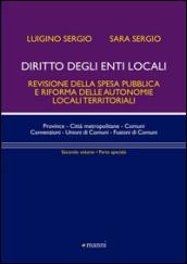 Diritto degli enti locali. Revisione della spesa pubblica e riforma delle autonomie locali territoriali. Parte speciale. 2.