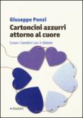 Cartoncini azzurri attorno al cuore. Curare i bambini con il diabete