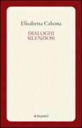 Dialoghi silenziosi