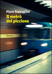 Il metrò del piccione