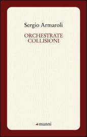 Orchestrate collisioni