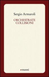 Orchestrate collisioni