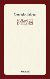 Muraglie di silenzi