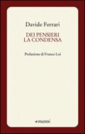 Dei pensieri la condensa